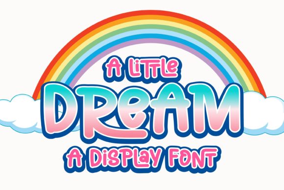 A Little Dream Display Font for Playful, Authentic Handmade Designs