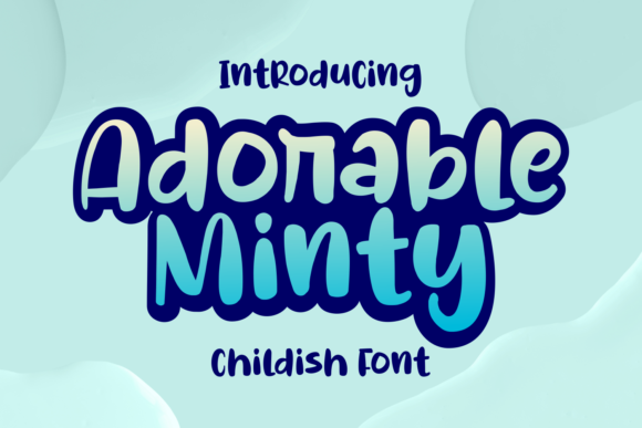 Adorable Minty: A Chic Display Font for Standout Campaigns