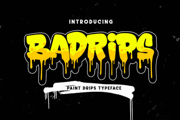 Badrips Display Font for Bold Digital Branding