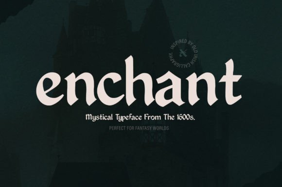 Enchant: A Celtic-Inspired Display Font for Standout Campaigns