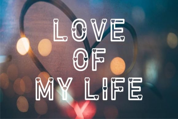Love of My Life: Romantic Display Font for Editors
