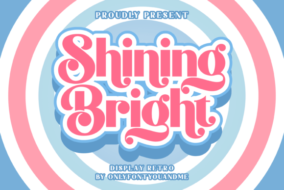 Shining Bright Font: Cute & Captivating Display Typeface for Marketers