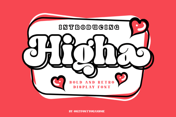 The Higha: A Playful Display Font for Editorial Joy